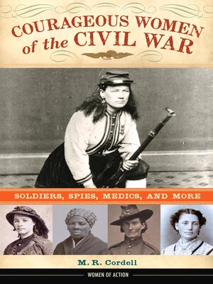 Courageous Women of the Civil War - ebook
